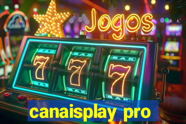 canaisplay pro